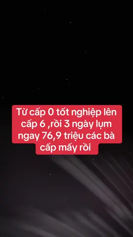 Từ cấp 0 tốt nghiệp lên cấp 6 lụm lúa luôn mấy bà #CapCut #xuhuong #lamtiepthilienket 