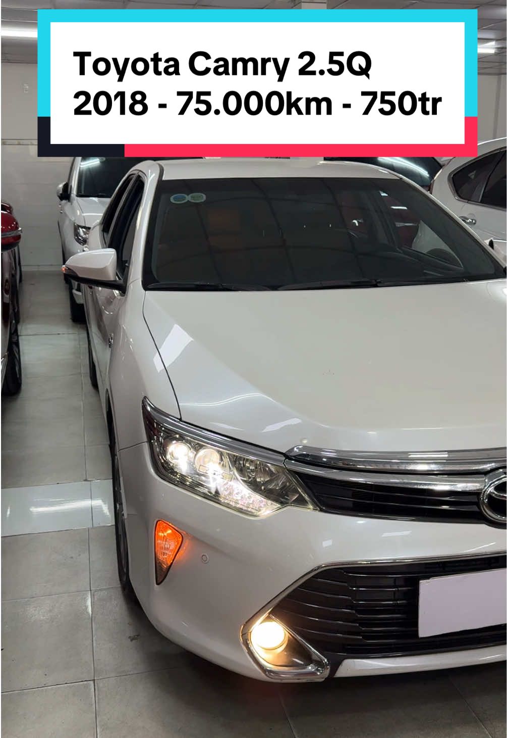 Sedan D xịn xò tc ~7đ. Camry 2.5Q 2018 trắng đẹp ac ạ. #dongdongxeluot #camry2018 