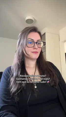 Recepcionista remota? Ganhando mais de 7 mil reais? Vem que eu te conto tudo! 🇺🇸 #homeoffice #workfromhome #bilingual 