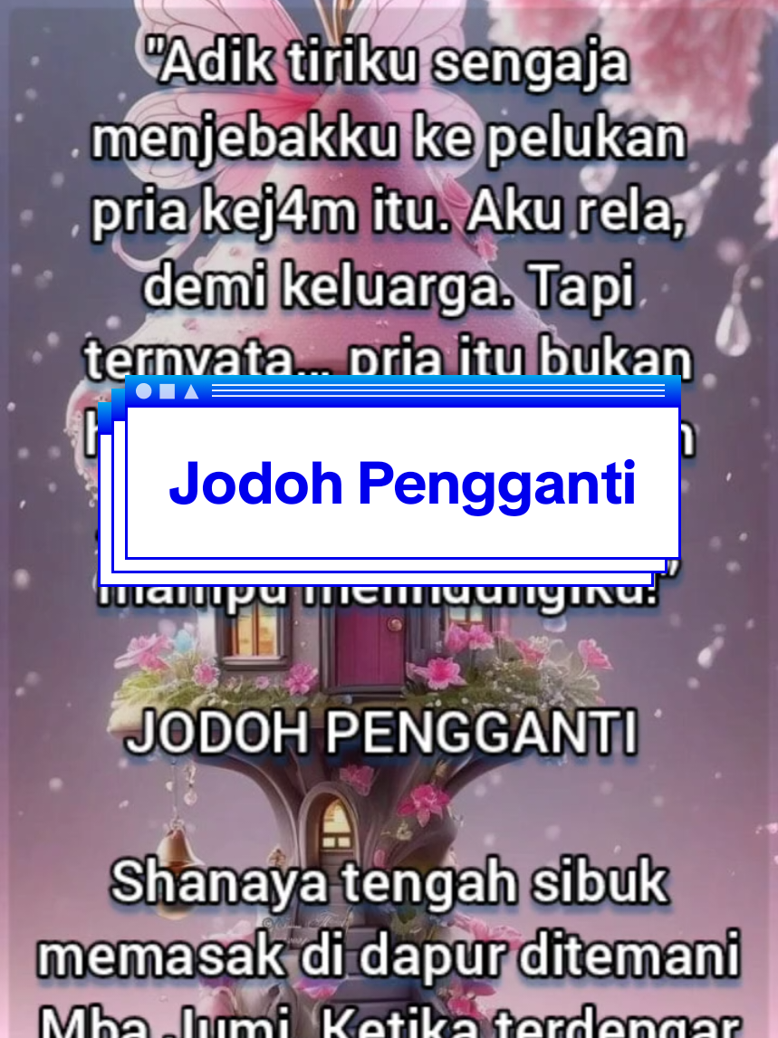 Baca selengkapnya di aplikasi KBM 😍  Judul: Jodoh Pengganti  Penulis: Tara_Chan Aplikasi: KBM
