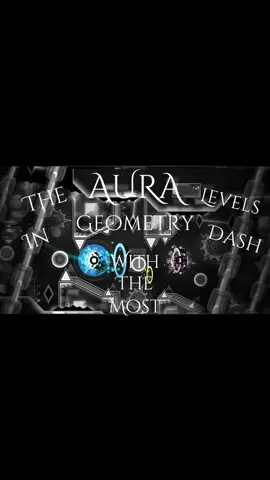 The Levels with the most „Aura“ in Geometry Dash. (Last Part of this Peak Series) #geometrydash #gd #viral #fyp #aura 