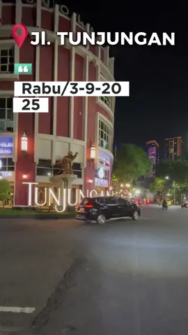 Jalan tunjungan 3-9-2025 #surabaya #suroboyo #tunjungan #aman #damai 