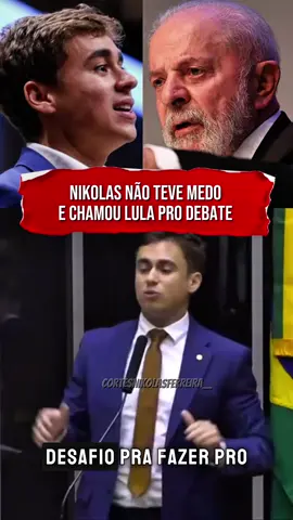 NIKOLAS NÃO TEVE MEDO E CHAMOU LULA PRO DEBATE #NikolasFerreira #Lula #Debate #Politica #brasil 