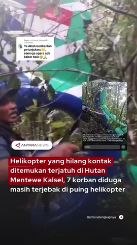 Replying to @Umrah_Arbin43 Helikopter yang hilang kontak ditemukan terjatuh di Hutan Mentewe Kalsel, 7 korban diduga masih terjebak di puing helikopter #helikopterestindoair #helikopterhilangkontak #hutanmentewe #kalsel #timsargabungan 