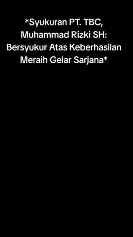 Syukuran PT. TBC, Muhammad Rizki SH: Bersyukur Atas Keberhasilan Meraih Gelar Sarjana* Berita selengkapnya Klik dibawah ini 👇 👇 👇 👇 👇 😄  *Medan,-* PT. Tri Bhala Chakti (TBC) gelar acara syukuran bersama sekaligus silaturahmi dengan para karyawan dan tamu undangan di Komplek Padang Hijau Diski KM 13,5, pada Rabu siang hingga sore.(3/9/25) Dalam agenda syukuran tersebut, tampak hadir seluruh staf dan karyawan PT. TBC, Direktur PT. SJA, Pengawas dari TNI, Tokoh Masyarakat, Puluhan Anak Yatim dan Piatu, Ustadz Azahar serta tamu undangan baik dari keluarga dekat dan para kerabat yang turut mengikuti acara tersebut termasuk Para Santri serta Santriwati dari Ponpes Kolo Saketi Umar bin Khattab. Direktur PT. TBC Muhammad Rizki SH, yang dikenal sebagai sosok Pengusaha Muda yang rendah hati, jujur, dan berintegritas penuh tanggungjawab terhadap para karyawannya. Diketahui, acara syukuran bersama tersebut sekaligus sebagai tanda keberhasilan bahwa PT. TBC yang sudah bekerjasama dengan perusahaan asing di bidang Jasa Tenaga Kerja (Outsourcing), dan membuka banyak lowongan pekerjaan untuk wilayah Provinsi Sumatera Utara. Diketahui juga bahwa PT. TBC tidak terlepas dari niat hati yang tulus dari sang Direktur Muhammad Rizki SH, untuk membangun perusahaan ini dari nol bersama orangtuanya Bapak Samsul Bahri yang selalu mensupport nya, hingga sampai saat acara syukuran ini digelar. Dalam wawancaranya dengan awak media yang bertugas, Muhammad Rizki SH, mengatakan bahwa PT. TBC yang masih tergolong baru ini semoga makin jaya dan bermanfaat bagi seluruh rakyat Indonesia dengan capaian kinerja yang semakin profesional dan maju kedepannya serta sangat bersyukur karena baru saja menyelesaikan pendidikan S1 Sarjana Hukum di Universitas Medan Area.  Reporter.      : *(Tim)* Editor.           : Mang Subang
