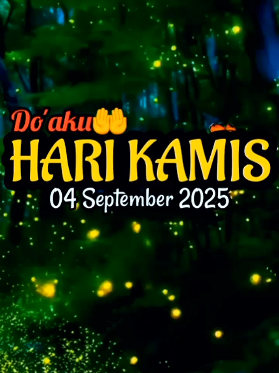 Do'aku hari Kamis 🤲 🗓️04 September 2025 #doaharikamis04september2025 #doakamispagiterbaru2025 #doapagiberkah #ahmadipc 