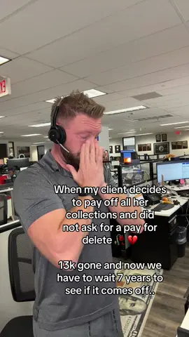When my client decides to pay off all her collections and did not ask for a pay for delete 🥀 💔  13k gone and now we have to wait 7 years to see if it comes off.. #creditscoretips #creditscore #creditrepair #fypシ  #creditrepairservices 