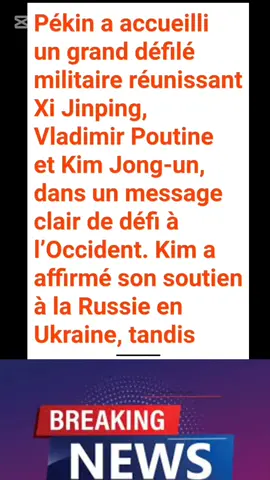 Défilé militaire chinois et réunion des dirigeants mondiaux#tiktoknews #100k #france🇫🇷 #explore #news 