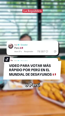 Respuesta a @Ibai Comparte este video para que tus amigos puedan acceder al comentario de Perú y votar. ¡VAMOS PERÚ! 🇵🇪  #MundialDeDesayunos #Ibai #Perú #PanConChicharron #LaRepublica 