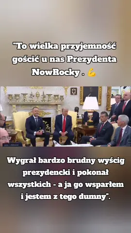 Wygrał bardzo brudny wyścig prezydencki i pokonał wszystkich - a ja go wsparłem i jestem z tego dumny