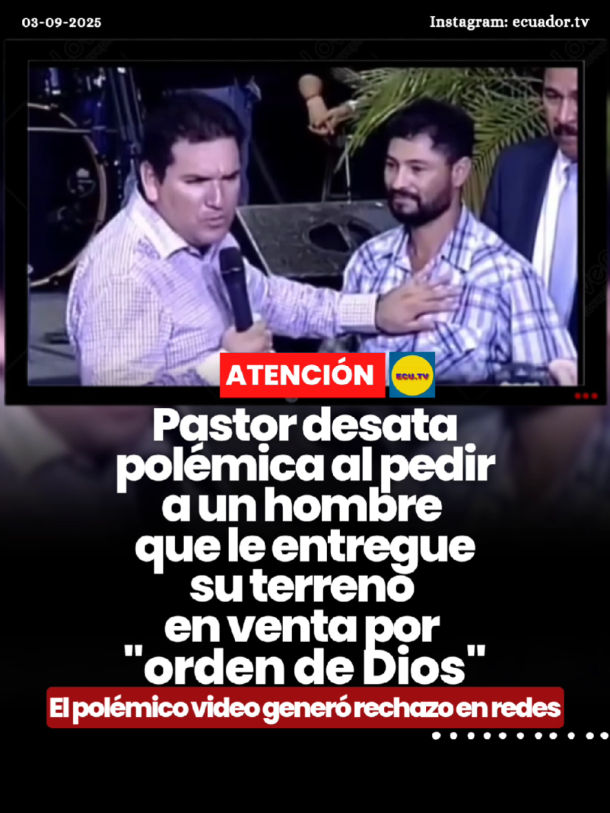 #ATENCIÓN | Pastor desata polémica al pedir a un hombre que le entregue su terreno en venta por 