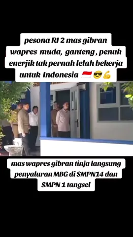 2-9-2025 mas wapres gibran melakukan kunjungan ke SMPN 14 dan SMPN 1 tangsel #gibranrakabumingraka #gibranrakabuming #gibran #wapres #fyp 