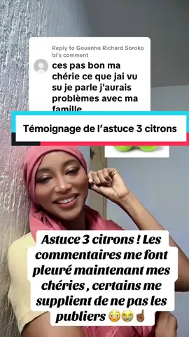 Replying to @Gouanho Richard Soroko bi Astuce 3 citrons mes amours pour découvrir nos ennemis c’est plus fort que moi 🙈😳❤️ #pourtoi #foru #videoviral #fypシ゚ #astuce 