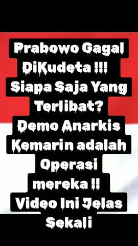 KUDETA PRABOWO GAGAL TOTAL ‼️ #kudetaprabowogagal #prabowogagaldikudeta PRABOWO GAGAL DILENGSERKAN ‼️ DEMO BUBARKAN DPR ADALAH USAHA MELENGSERKAN PRABOWO. #prabowoakandilengserkan #prabowogagaldilengserkan #prabowoselamattidaklengser #usahalengaerkanprabowogagaltotal #prabowoakandilengserkanlewatdemobubarkandpr #demobubarkandpradalahusahamelengserkanprabowo #demobubarkandprrusuh #demobubarkandprricuh #demobhbarkandprchaos #penjarahansaatdemobubarkandpr #demobubarkandpr2025rusuh #demobubarkandpr2025ricuh #demobubarkandpr2025chaos #prabowodilengserkandengandemobubarkandpryangrusuh #komunitaskritisindonesia #kki #ykki #ods #tiktok #viral #viralvideo #videofyp #pecimerahods #pecimerahsangpancasila #pecimerahviral #fypvideoviral #fypvideoviratiktok #fypvideo #fyp #fypシ  #CapCut #komentator 