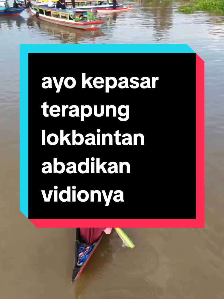 #keseruan dipasar terapung dengan kades sungai jingah beliau juga ada baisi wisa sungai biuku dan kami menikmati susur sungai makan sate mamarina juga #pyp viral pasar terapung lokbaintan#kal sel@Elang X 