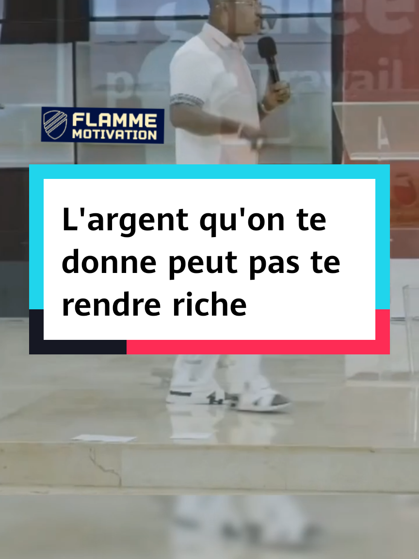 L'argent qu'on te donne peut pas te rendre riche #flammemotivation #motivation #business #discipline #bonheur 