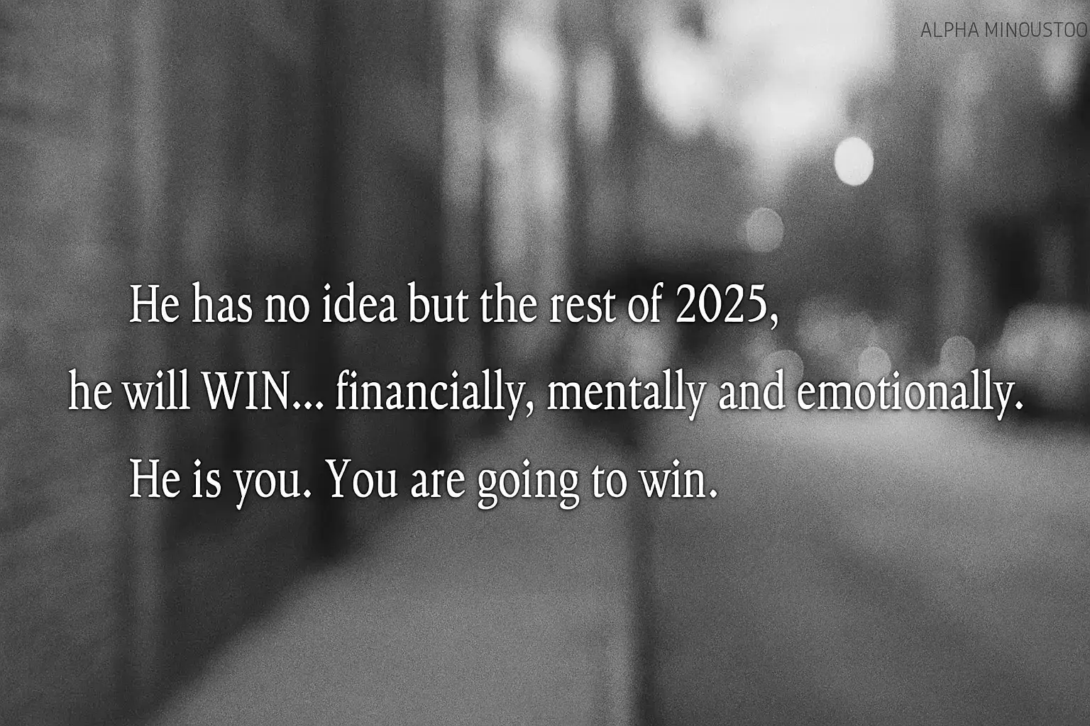 I've been working on being as postive as I can. Working on eliminating negative thoughts and be a better person. I will once again have a great life!