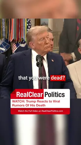 WATCH: Trump Responds To Viral Rumors Of His Death #politics #politicsnews #trump 