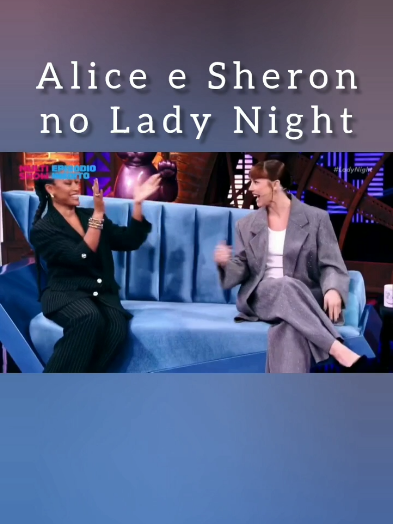 Alice Wegman e Sheron no Lady Night com Tata Werneck #tatawerneck #ladynight #meme #viral #foryou 