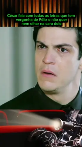 César quer que Félix vá embora de sua casa#cenas #novelas #amoravida 