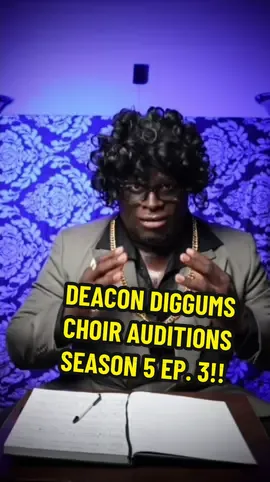 DEACON DIGGUMS CHOIR AUDITIONS SEASON 5 EP.3… Presents “The YT Choir”! #FYP #🗣️HOWLONG #churchcomedy #deacondiggums #thediggumsshow 