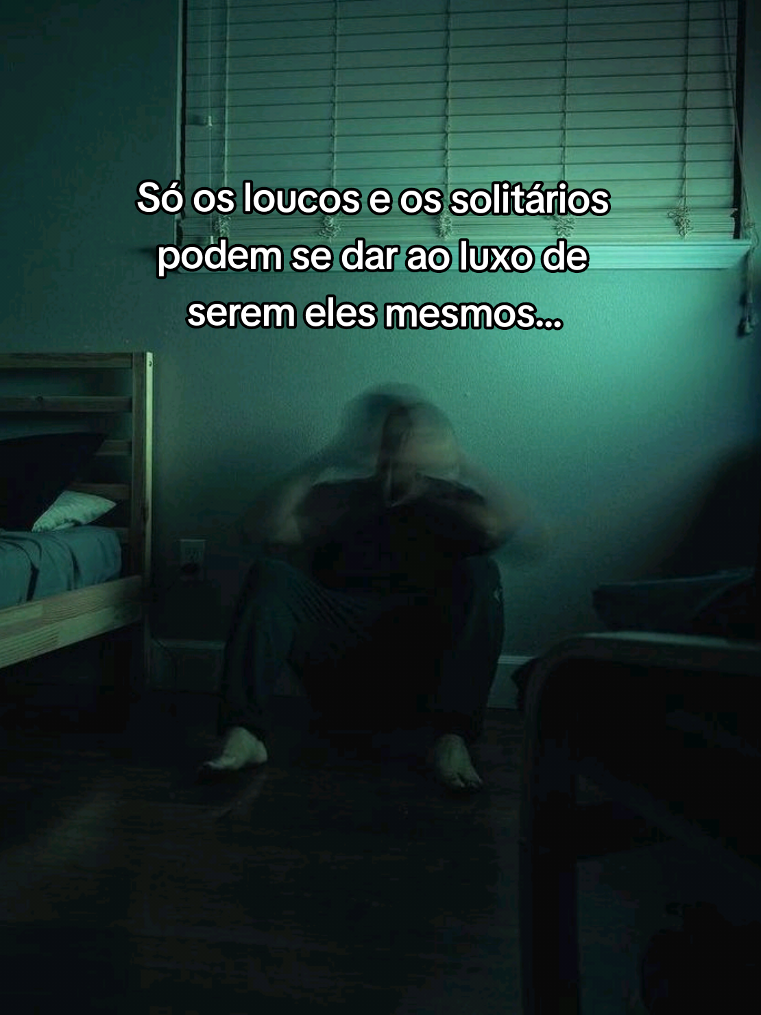 somente os loucos e os solitários podem se dar ao luxo de serem eles mesmos... #fyp #fouryou #frases #fypシ゚ 