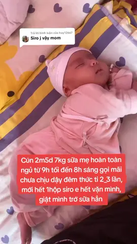 Trả lời @huy12667 bé dưới 6thg là thời điểm vàng mẹ bổ sung siro giúp sữa đặc thơm dinh dưỡng bé háu ti ngủ sâu giấc hết vặn vẹo giật mình quấy khóc hấp thu tiêu hóa tốt #siroanngonbabyplus #loisuahimom #mẹbỉmsữa 