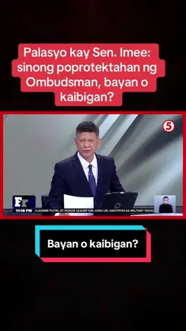 #FrontlineTonight | Sinong po-protektahan, bayan o kaibigan? 'Yan ang tanong ng Palasyo kay Sen. Imee Marcos na may ayaw maging Ombudsman para raw hindi makulong si Vice Pres. Sara Duterte. #BreakingNewsPH #NewsPH 