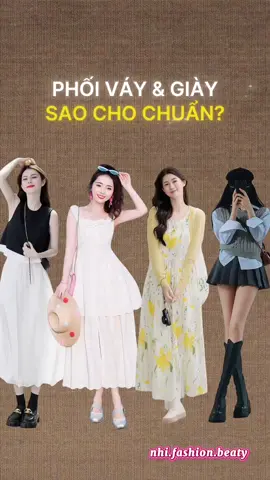 Không biết chọn giày đi với váy sao cho chuẩn? 🤔 5 mẹo phối cực dễ nhớ, đảm bảo outfit của bạn sang hơn ngay! 👗👠 Bạn hay phối kiểu nào nhất? Comment chia sẻ nhé 💬 #nhifashion #phoidodep #giay #quanao #meophoido