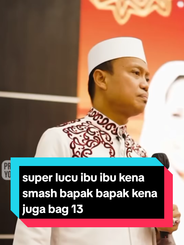 super lucu ibu ibu kena smash bapak bapak kena juga bag 13#dakwah #islam #ustadzdasadlatif #fypシ゚viral #pelita_hati75 