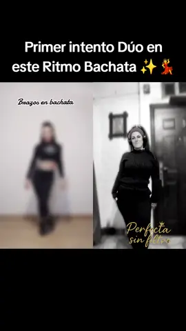 #dúo con @Yani 💃  Primer intento bella🫣💃😅 je🤫💪  #perfectasinfiltro #baile  #bachatadance  #dúoschallenge 