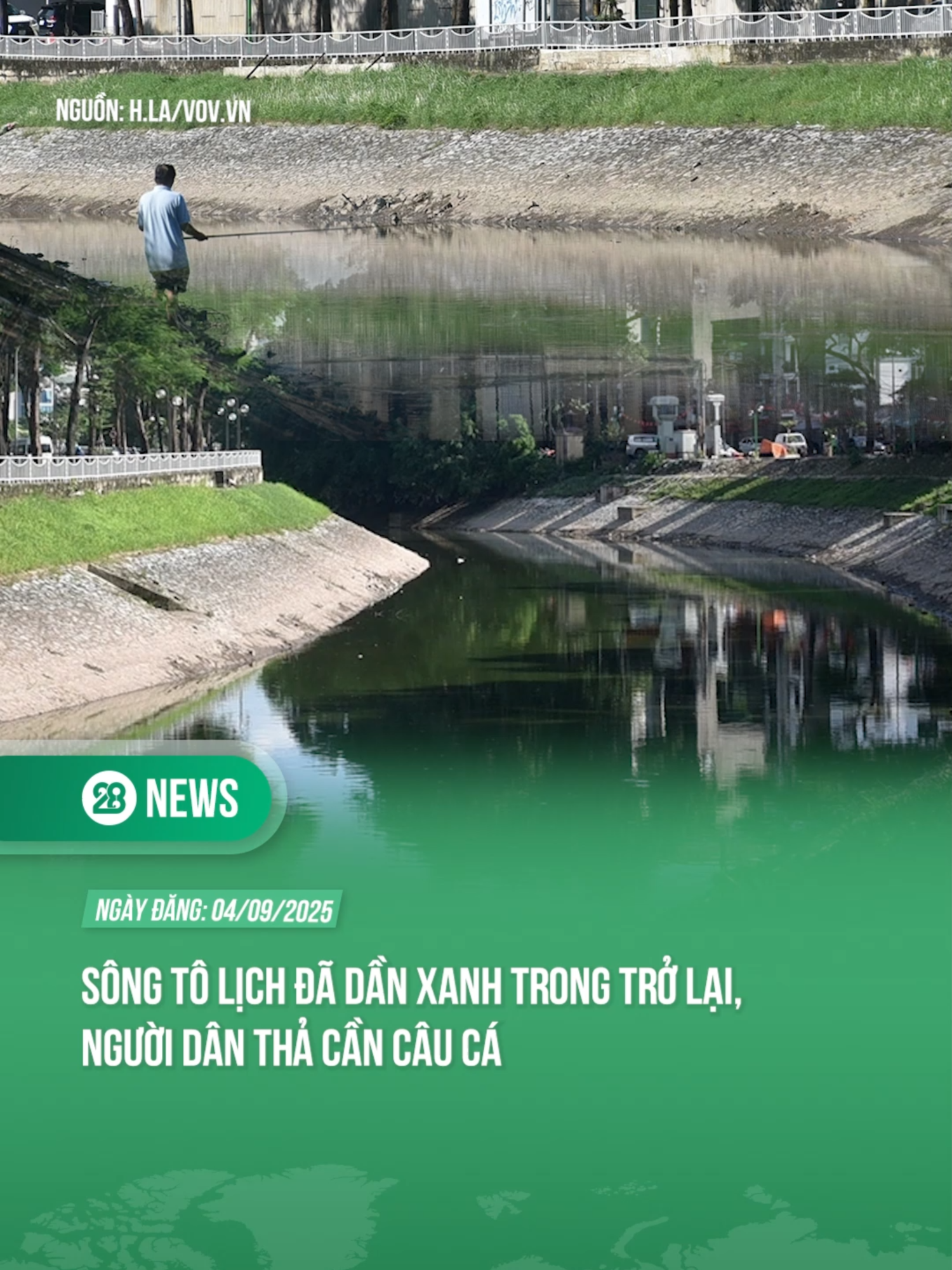 SÔNG TÔ LỊCH ĐÃ DẦN XANH TRONG TRỞ LẠI, NGƯỜI DÂN THẢ CẦN CÂU CÁ #theanh28 #theanh28news #tiktoknews
