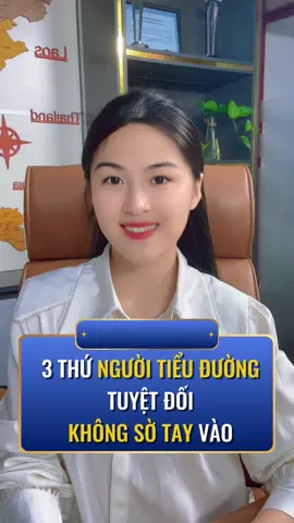 Ba thứ người tiểu đường tuyệt đối không sờ tay vào #suckhoe #LearnOnTikTok #songkhoe247 #lamdep #hoangthuhuyen 