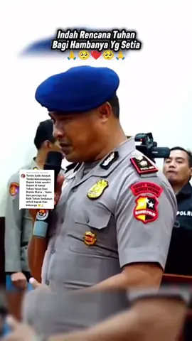 Membalas @ovin.wula Tuhan Tau Yg Trbaik Bagi Hambanya Yg Setia ❤🥺🙏 #polri #kompolcosmas #ptdh #godbless #fypシ 