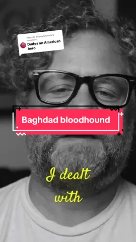 Replying to @SloppySecondz they called me the Baghdad bloodhound!! #miltok #veteran #military #combatmedic 