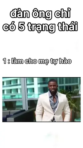 đàn ông chỉ có 5 trạng thái #xuhuongtiktok #danongchico5trangthai 