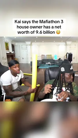 Kai says the Mafiathon 3 house owner has a net worth of 9.6 billion 😳 #kaicenat #viral #fyp #trending 