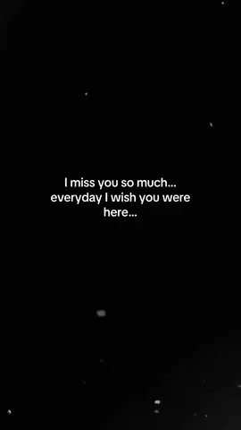 I miss you… 