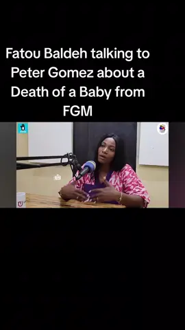 Fatou Baldeh talking to Peter Gomez about a Death of a Baby from FGM #gambiantiktok #tranding #fyp 