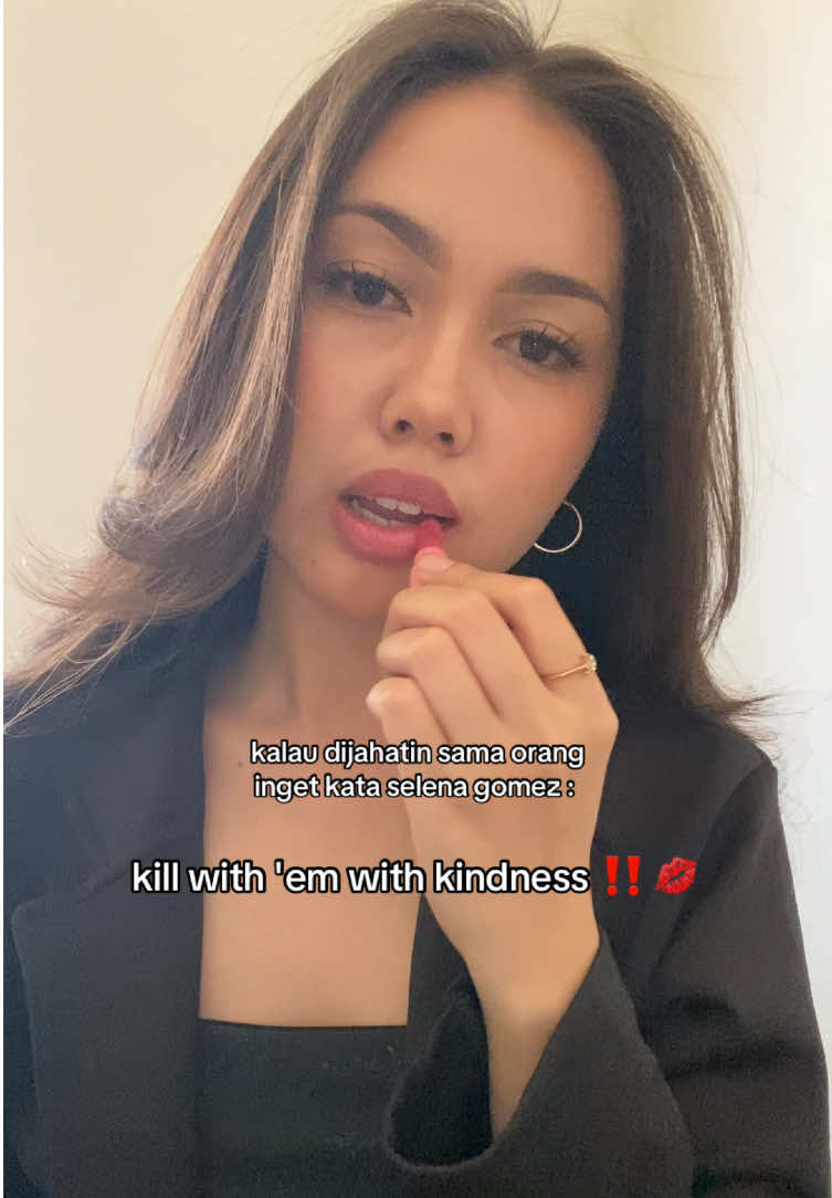 bales dengan kebaikan, supaya halhal baik juga terjadi sama kita💋