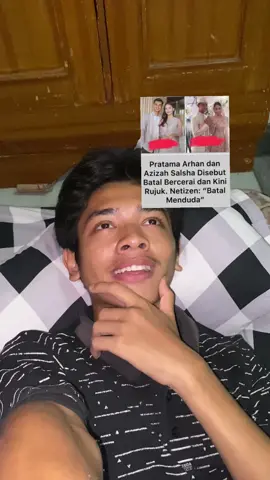 Ternyata Pratama Arhan dan Azizah Kabarnya tidak jadi cerai bukannya bangga tapi kau cewek-cewek pada kecewa karena nggak jadi duda. #pratamaarhantidakjadicerairh#arhanrujukrh#arhanbalikanrh#arhanazizahag#gagalcerai