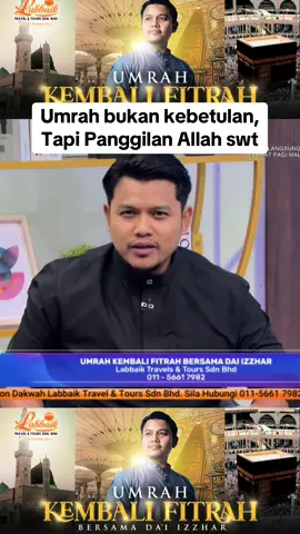 Umrah bersama Da'i Izzhar, kita bina jiwa baru dan kembali kepada Fitrah. #EZUmrahwithlabbaik #umrahkembalifitrah #umrahlabbaik @Izzhar Nazri  