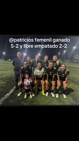Patricios femenil ganados. Liga mamás 5-2 y empatado liga libre 2-2 #Soccer #futbol 