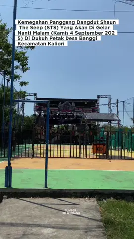 Kemegahan Panggung Dangdut Shaun The Seep (STS) Yang Akan Di Gelar Nanti Malam (Kamis 4 September 2025) Di Dukuh Petak Desa Banggi Kecamatan Kaliori