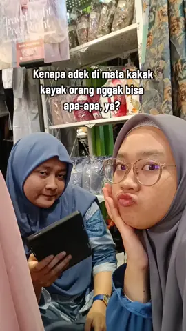 pokoknya harus di dikte detail kalo nggak ya ambyar 😌 #kakakadik 
