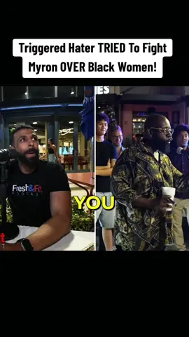 part 1 Triggered Hater TRIED To Fight Myron OVER Black Women!#freshandfit #myrongaines #miamibeach #brickell #masculinity 