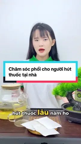 Chăm sóc phổi cho người hút thuốc tại nhà #thienmoc #trathienmoc #phoi 