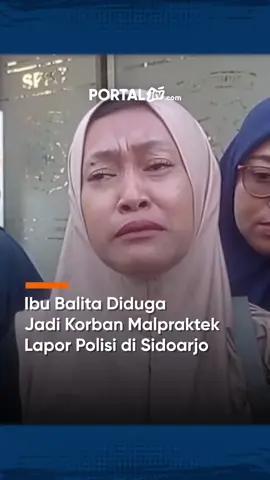 Ibu Balita Diduga Jadi Korban Malpraktek Lapor Polisi di Sidoarjo Orang tua balita di Sidoarjo melapor ke polisi usai anaknya meninggal diduga akibat kelalaian medis. Kuasa hukum menyebut ada indikasi malpraktek di Klinik Siaga Medika, Porong. Kasus ini kini ditangani Polresta Sidoarjo. #sidoarjo #malpraktek #polrestasidoarjo #jtvrek #portaljtvcom