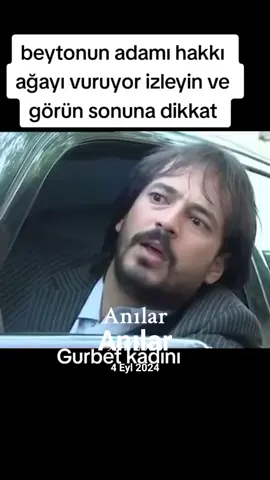 beyto nun adamı Hakkı ağayı vuruyor gurbet kadını #bütündünyaizlesin #gurbetkadını #keşfetteyizzz #gurbetkadını #keşfetti 