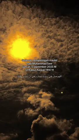 ‎اَللهم صَلِّ عَلَى سَيِّدِنَا مُحَمَّدٍ وَعَلَى آلِ سَيِّدِنَا مُحَمَّدٍ #memperingatimaulidnabimuhammadsaw #maulidnabi #12rabiullawal #langitaesthetic #masukberandamuu 
